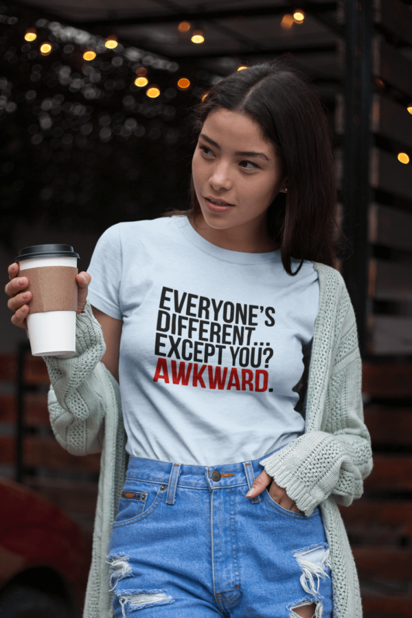 Everyone is Different - Funny Tee