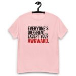 Everyone is Different - Funny Tee - Image 4