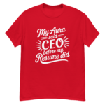 My Aura Said CEO Short Sleeve Tee - Image 4