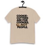 Don't Be Cookie-Cutter Tee - Image 5