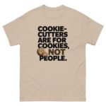 Don't Be Cookie-Cutter Tee - Image 6