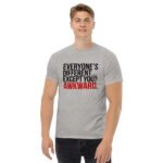 Everyone is Different - Funny Tee - Image 7