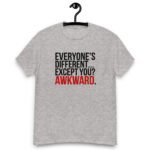 Everyone is Different - Funny Tee - Image 3