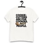 Don't Be Cookie-Cutter Tee - Image 4