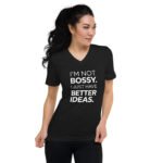 Not Bossy Just Better V-Neck T-Shirt - Image 3