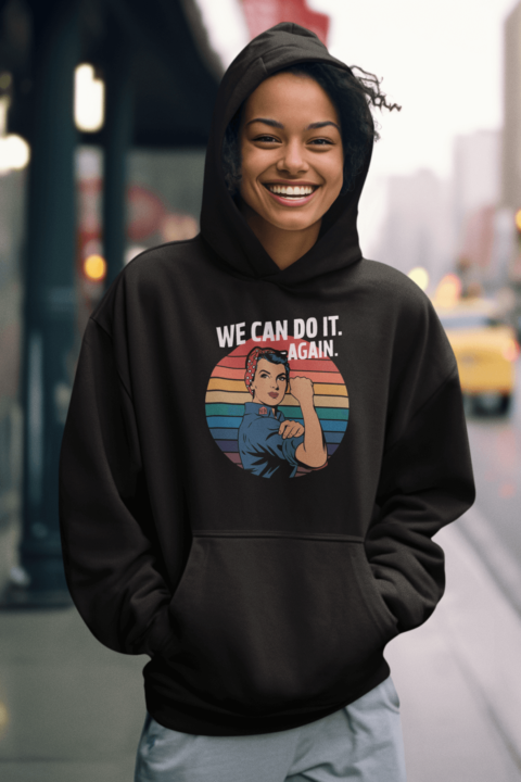 We Can Do It Again Woman's Hoodie - Image 2