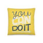 YOU CAN DO IT Pillow - Two Sides - Image 2