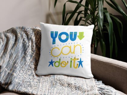 You Can Do It! Decorative Pillow