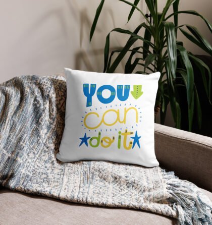 You Can Do It! Decorative Pillow