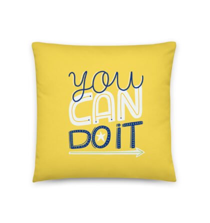 YOU CAN DO IT Pillow - Two Sides