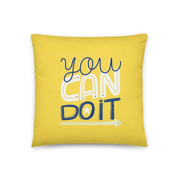 YOU CAN DO IT Pillow - Two Sides