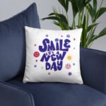 Smile It's a New Day Pillow - Image 8