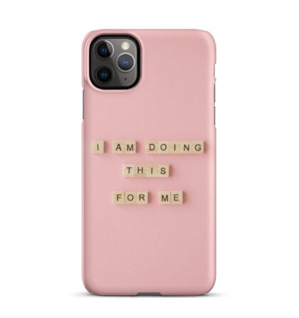 I am doing this for me - Snap case for iPhone®